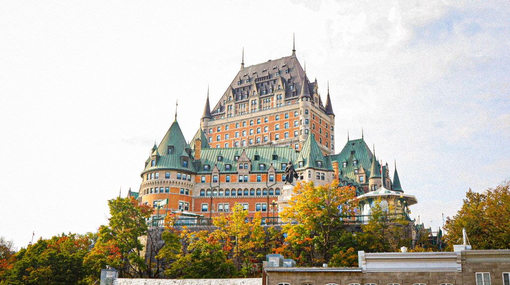 Fairmont Le Château Frontenac
